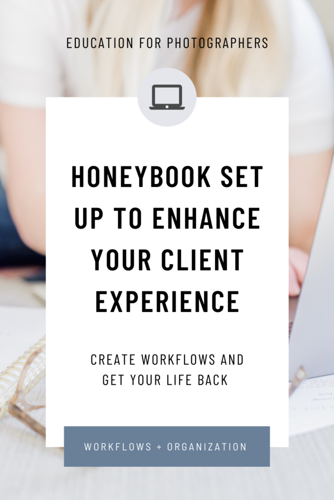 Honeybook to Enhance Client Experience | Photographer Education, Client Experience, Website and SEO Education for Wedding Photographers